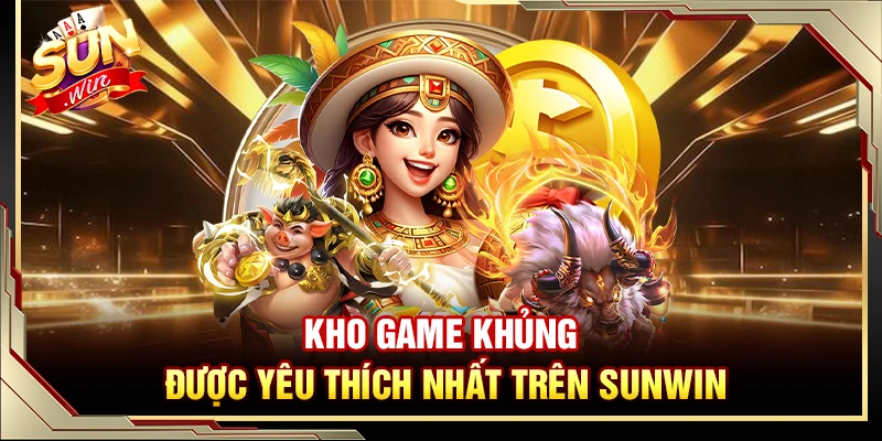 Trải nghiệm kho game cực khủng sau khi tạo tài khoản tại Sunwin Trải nghiệm kho game cực khủng sau khi tạo tài khoản tại Sunwin